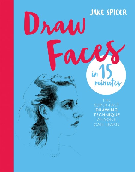 Draw Faces in 15 Minutes